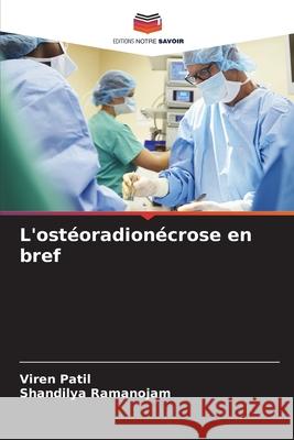 L'ost?oradion?crose en bref Viren Patil Shandilya Ramanojam 9786207592609 Editions Notre Savoir - książka