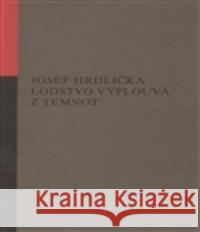 Loďstvo vyplouvá z temnot Josef Hrdlička 9788087048252 Opus - książka