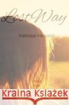 LostWay Verri, Letizia 9783753161853 epubli