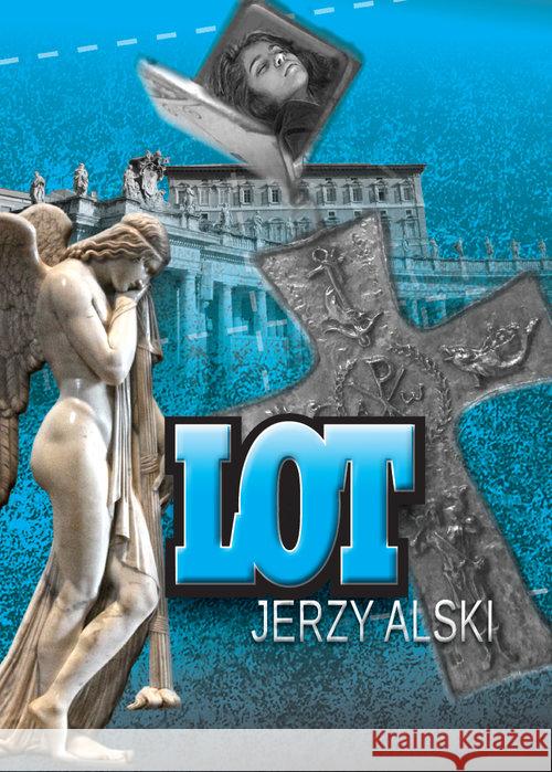 Lot Alski Jerzy 9788395960604 Atena Wydawnictwo Literackie - książka