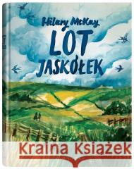 Lot jaskółek MCKAY HILARY 9788381503785 DWIE SIOSTRY - książka