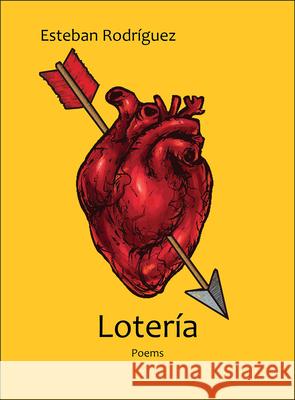 Loter?a: Poems Esteban Rodr?guez 9781680033229 Texas Review Press - książka