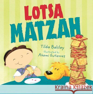 Lotsa Matzah Tilda Balsley Akemi Gutierrez 9780761366294 Kar-Ben Publishing - książka