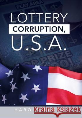 Lottery Corruption, U.S.A. Harold Rosen 9781665506632 Authorhouse - książka