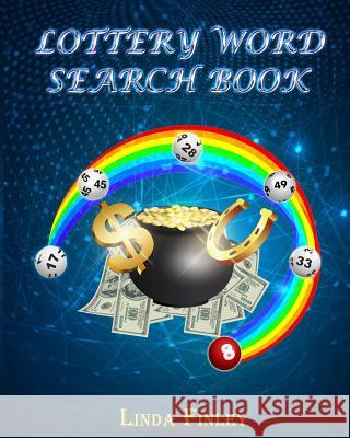 Lottery Word Search Book Linda Finley 9781548367893 Createspace Independent Publishing Platform - książka