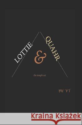 Lottie & The Temple Cat Quahr J a Pak 9781520872315 Independently Published - książka