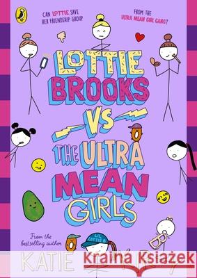 Lottie Brooks vs The Ultra Mean Girls Katie Kirby 9780241647417 Penguin Random House Children's UK - książka