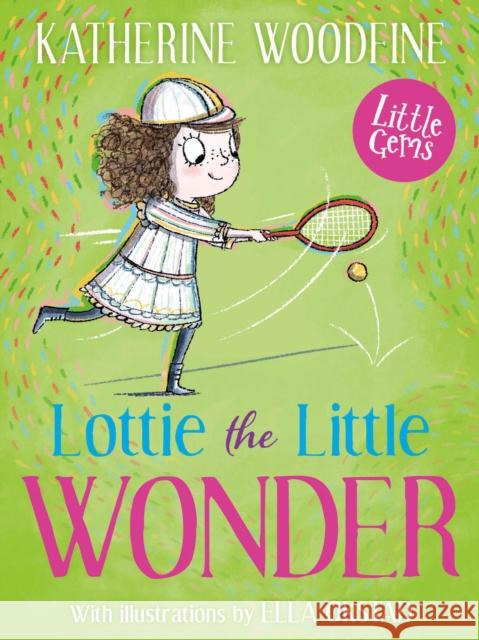 Lottie the Little Wonder Katherine Woodfine 9781800903234 HarperCollins Publishers - książka