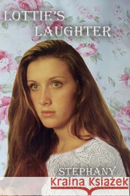 Lottie's Laughter: A Regency Romance Stephany Mary Travers 9781537174457 Createspace Independent Publishing Platform - książka