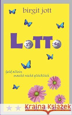 Lotto Jott, Birgit 9783847270836 Tredition Gmbh - książka