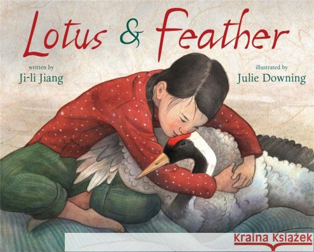 Lotus and Feather Ji-Li Jiang Julie Downing 9781423127543 Disney-Hyperion - książka