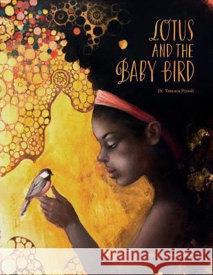 Lotus and the Baby Bird Dr Tamara Pizzoli Howell Edwards 9780997686012 English Schoolhouse - książka