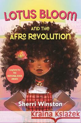 Lotus Bloom and the Afro Revolution Sherri Winston 9781547608492 Bloomsbury Publishing PLC - książka