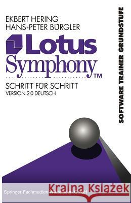 Lotus Symphony Schritt Für Schritt: Version 2.0 Deutsch Hering, Ekbert 9783528143640 Vieweg+teubner Verlag - książka