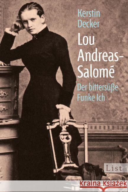 Lou Andreas-Salomé : Der bittersüße Funke Ich Decker, Kerstin 9783548611075 List TB. - książka