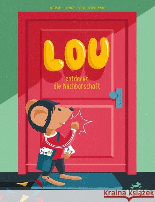 Lou entdeckt die Nachbarschaft Baeriswyl, Christina; Kyburz, Tania; Schellenberg, Fabienne 9783038930266 Baeschlin - książka