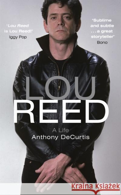 Lou Reed: Radio 4 Book of the Week Anthony DeCurtis 9781444794601 John Murray Press - książka