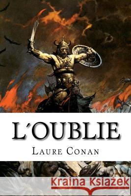 L´oublie Conan, Laure 9781534790988 Createspace Independent Publishing Platform - książka