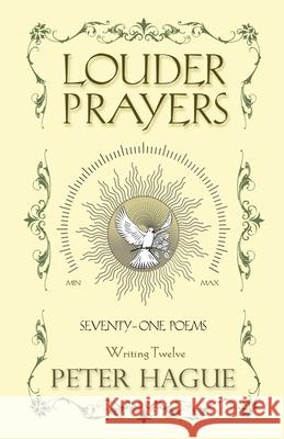 Louder Prayers: Seventy-one poems  9781838274665 Peter Hague - książka