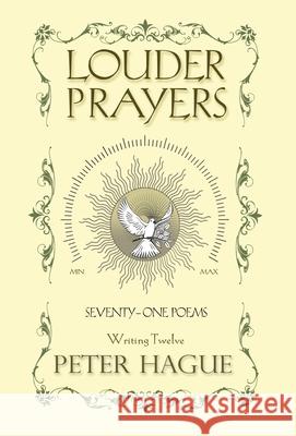 Louder Prayers: Seventy-one Poems Hague, Peter 9781838274672 Peter Hague Concept - Design - Art Direction - książka
