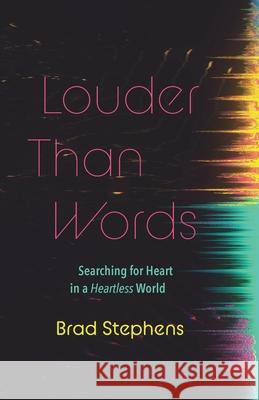 Louder Than Words Brad Stephens 9781666710809 Wipf & Stock Publishers - książka