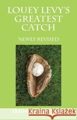 Louey Levy's Greatest Catch: Newly Revised Genie Abrams 9781478774778 Outskirts Press - książka