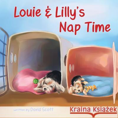 Louie & Lilly's Nap Time: Bedtime Story Books for Kids David Scott Leo Latti 9781482722062 Createspace Independent Publishing Platform - książka