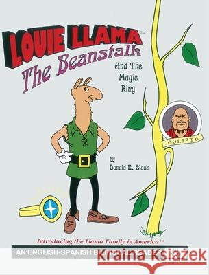 Louie Llama: The Beanstalk and the Magic Ring Donald E Black 9781977215000 Outskirts Press - książka