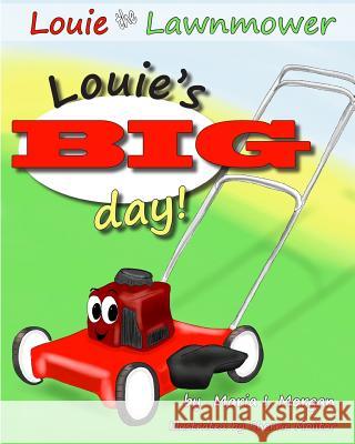Louie's BIG day! Molitor, Sherrie 9781500458584 Createspace - książka