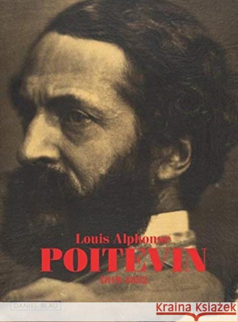Louis-Alphonse Poitevin: 1819-1882 Daniel Blau 9783777437477 Hirmer Verlag GmbH - książka