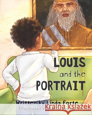 Louis and the Portrait Linda Forte, Mariia Luzina 9781954943308 High Bridge Books - książka