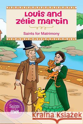 Louis and Zélie Martin: Saints for Matrimony Yoffie, Barbara 9780764827945 Liguori Publications - książka