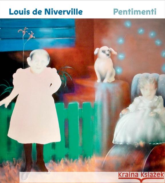 Louis de Niverville: Pentimenti  9781773272702 Figure 1 Publishing - książka