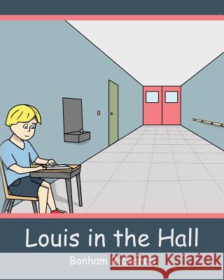 Louis in the Hall Bonham Richards 9781500322007 Createspace - książka