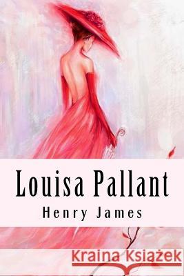 Louisa Pallant Henry James 9781985621091 Createspace Independent Publishing Platform - książka