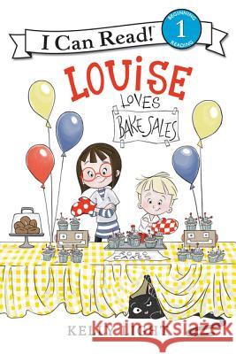 Louise Loves Bake Sales Kelly Light Kelly Light 9780062363657 Balzer & Bray/Harperteen - książka