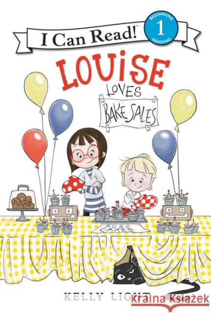 Louise Loves Bake Sales Kelly Light Kelly Light 9780062363664 Balzer & Bray/Harperteen - książka