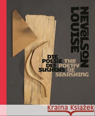 Louise Nevelson: The Poetry of Searching  9783777446479 Hirmer Verlag - książka