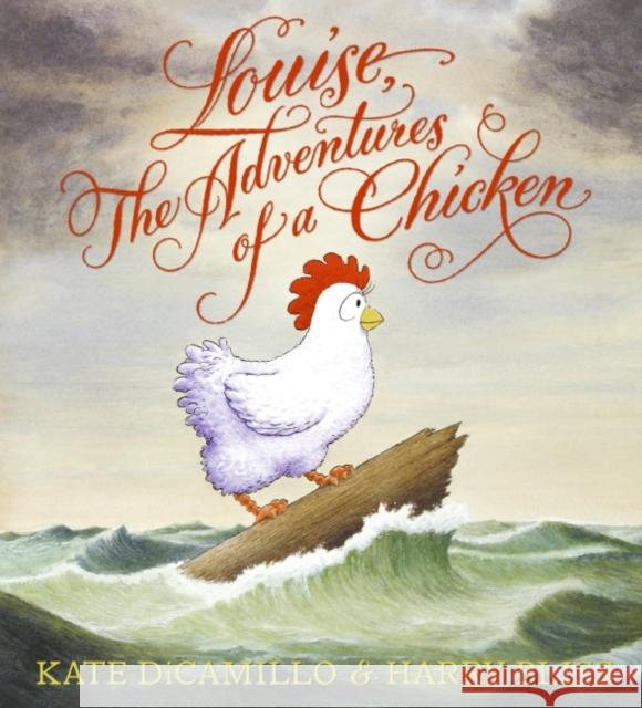 Louise, the Adventures of a Chicken Kate DiCamillo Harry Bliss 9780060755546 Joanna Cotler Books - książka