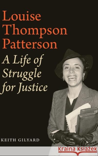 Louise Thompson Patterson: A Life of Struggle for Justice Keith Gilyard 9780822369851 Duke University Press - książka