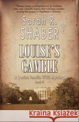 Louise's Gamble Sarah R. Shaber 9781622680733 Bella Rosa Books - książka