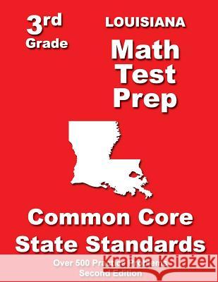 Louisiana 3rd Grade Math Test Prep: Common Core State Standards Teachers' Treasures 9781500197858 Createspace - książka