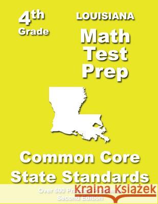 Louisiana 4th Grade Math Test Prep: Common Core Learning Standards Teachers' Treasures 9781484805596 Createspace - książka