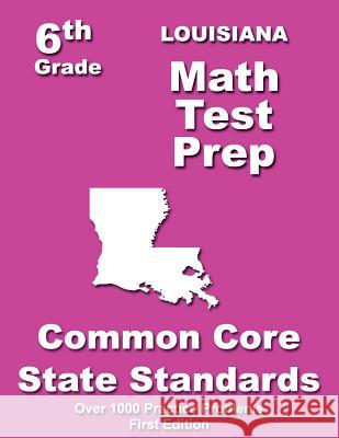 Louisiana 6th Grade Math Test Prep: Common Core Learning Standards Teachers' Treasures 9781505715439 Createspace - książka