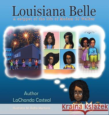 Louisiana Belle: a Snippet of the Life of Madam C.J. Walker Casteal, Lachanda 9781626768291 Melanin Origins LLC - książka