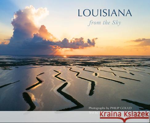 Louisiana from the Sky Philip Gould Ben Sandmel 9781959569282 University of Louisiana - książka