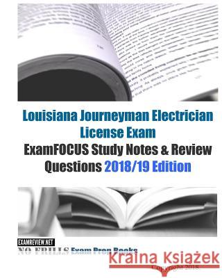 Louisiana Journeyman Electrician License Exam ExamFOCUS Study Notes & Review Questions Examreview 9781727224719 Createspace Independent Publishing Platform - książka