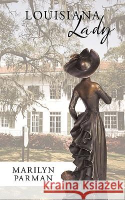 Louisiana Lady Marilyn Parman 9781449092177 Authorhouse - książka