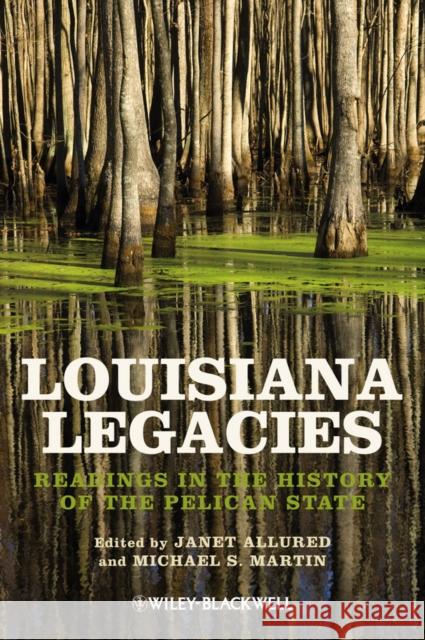 Louisiana Legacies - P Allured, Janet 9781118541890 John Wiley & Sons - książka