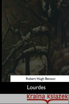 Lourdes Robert Hugh Benson 9781544645780 Createspace Independent Publishing Platform - książka